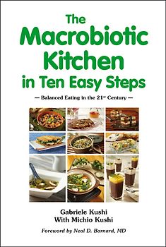 The Macrobiotic Kitchen in Ten Easy Steps