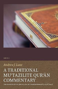 A Traditional Mu'tazilite Qur'ān Commentary
