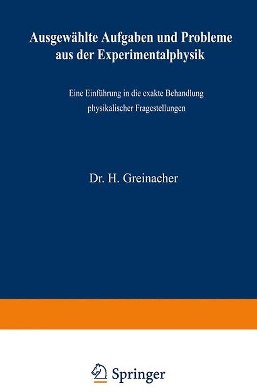Ausgewählte Aufgaben und Probleme aus der Experimentalphysik