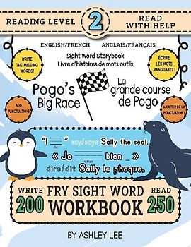 250 Sight Word Storybook, Pogo's Big Race (Level 2) Bilingual English/French Anglais/Français