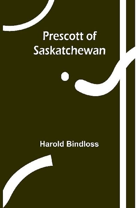 Prescott of Saskatchewan