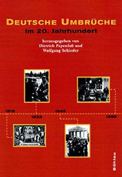 Deutsche Umbrüche im 20. Jahrhundert