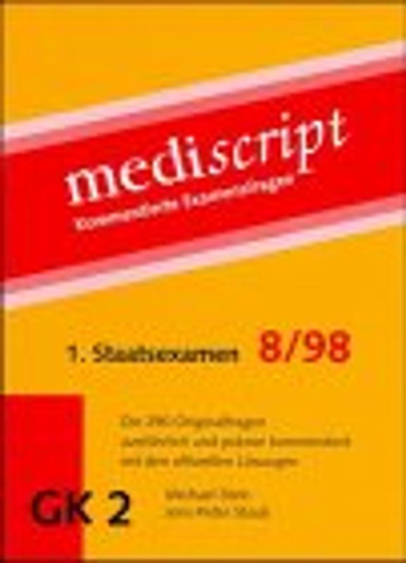 1. Staatsexamen 8/98. Die 290 Originalfragen ausführlich und präzise kommentiert mit den offiziellen Lösungen