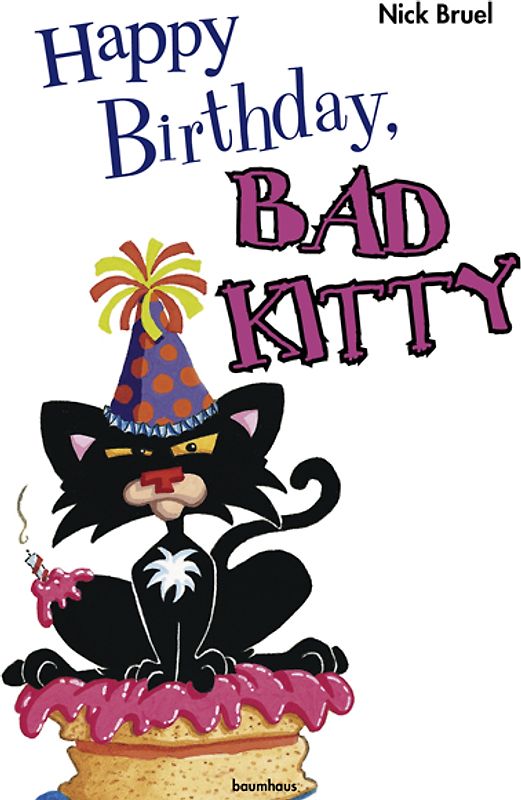 Happy Birthday, Bad Kitty!