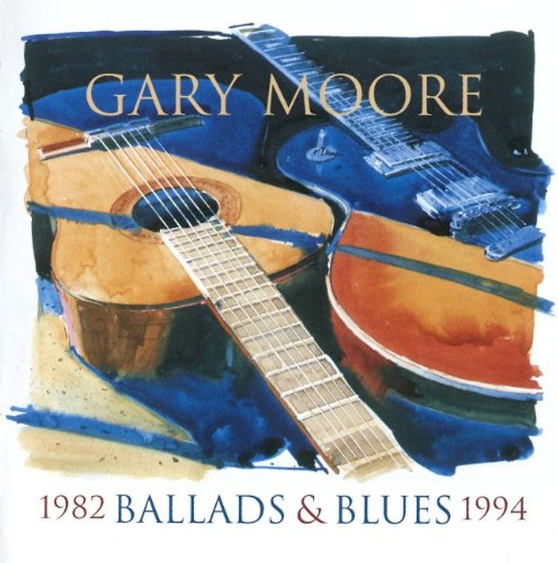 Gary Moore - Ballads & Blues