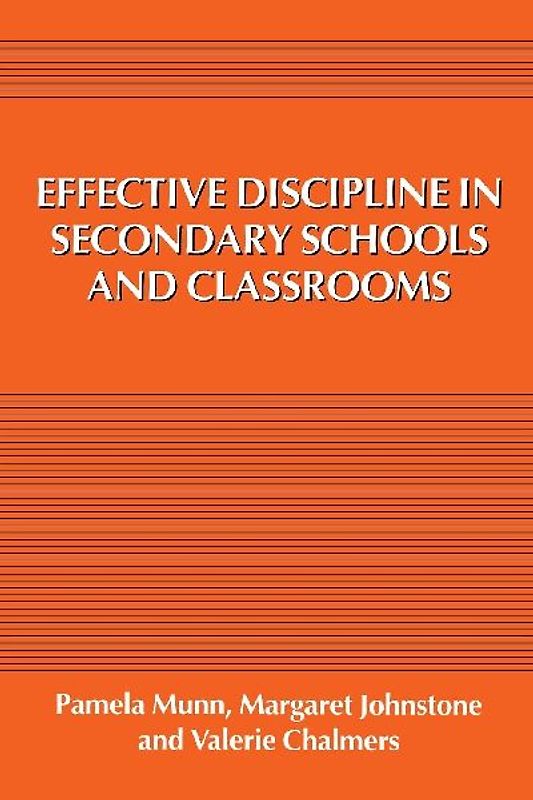 Effective Discipline in Secondary Schools and Classrooms