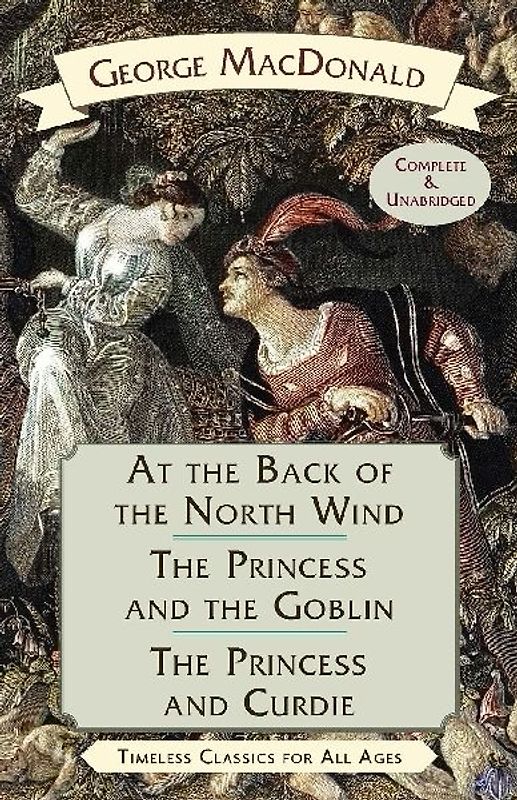 At the Back of the North Wind / The Princess and the Goblin / The Princess and Curdie