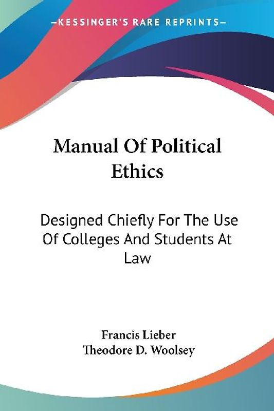 Manual Of Political Ethics