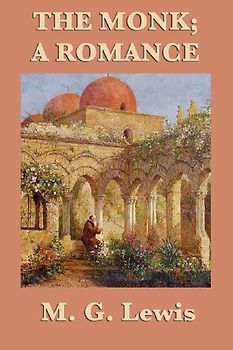 The Monk; A Romance
