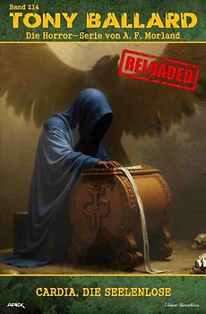Tony Ballard - Reloaded, Band 214: Cardia, die Seelenlose