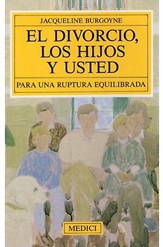 Divorcio, los hijos y usted, el