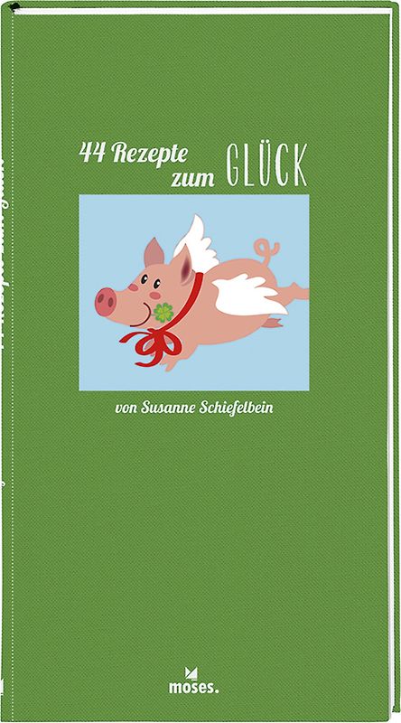 44 Rezepte zum Glück