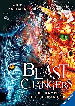 Beast Changers, Band 3 - Der Kampf der Tierwandler