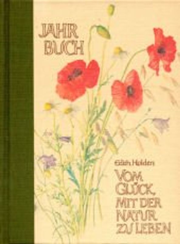 Vom Glück mit der Natur zu leben. Jahrbuch