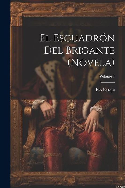 El escuadrón del brigante (novela); Volume 1