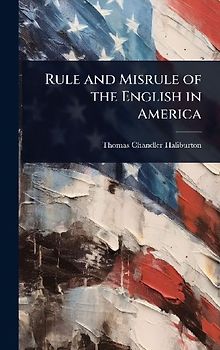 Rule and Misrule of the English in America