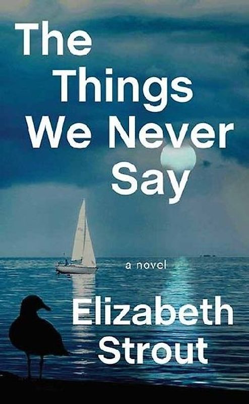 The Things We Never Say