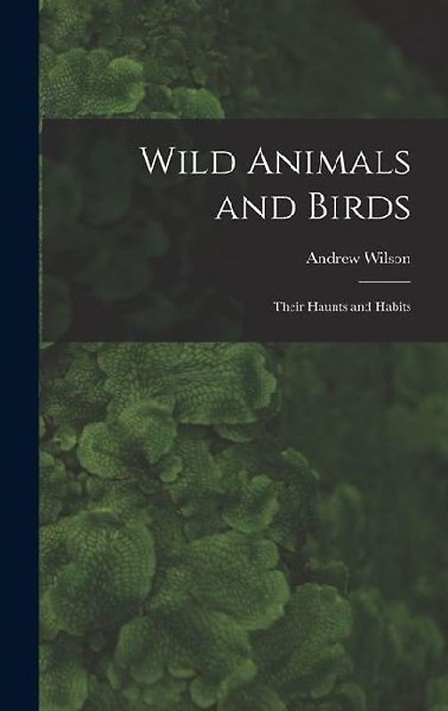 Wild Animals and Birds