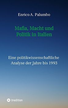 Mafia, Macht und Politik in Italien