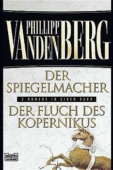 Der Spiegelmacher /Der Fluch des Kopernikus