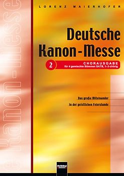 Deutsche Kanon-Messe - Chorausgabe für 4 gemischte Stimmen SATB, 1-3-chörig