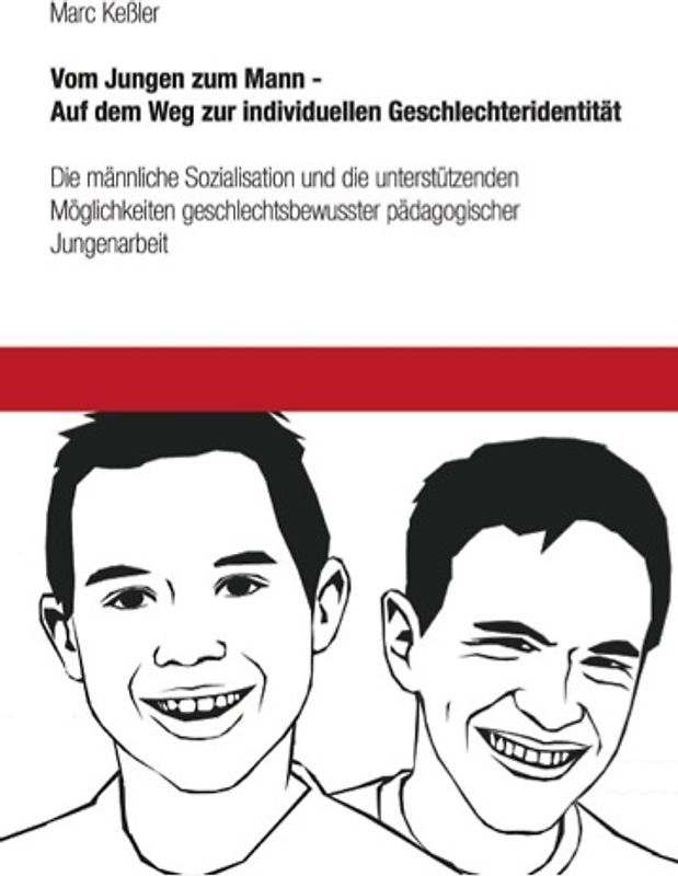 Vom Jungen zum Mann - Auf dem Weg zur individuellen Geschlechteridentität