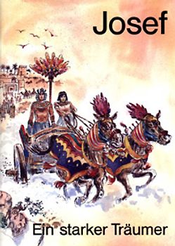 Joseph. Ein starker Träumer