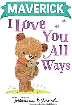 Maverick I Love You All Ways