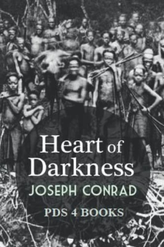 Heart of Darkness: Heart of Darkness by Joseph Conrad