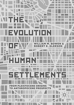 The Evolution of Human Settlements