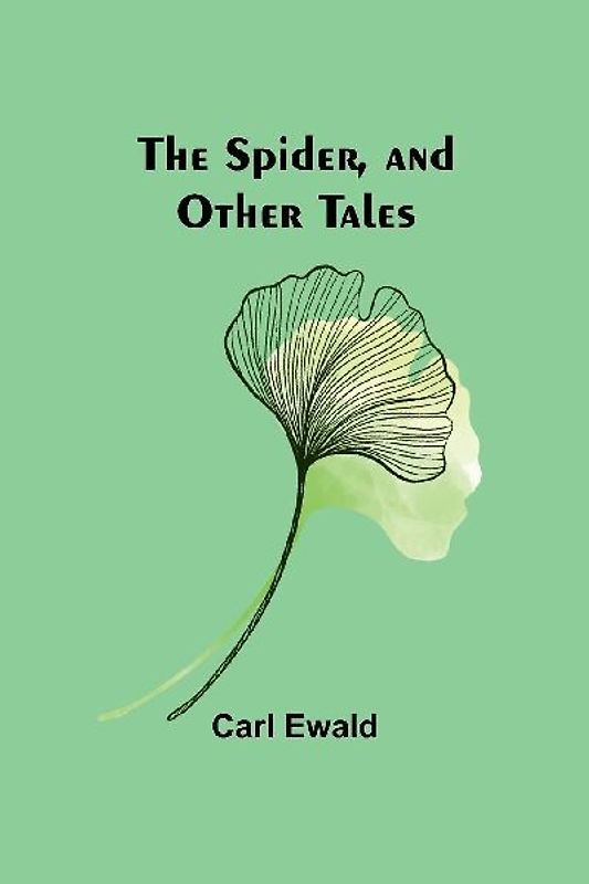 The Spider, and Other Tales