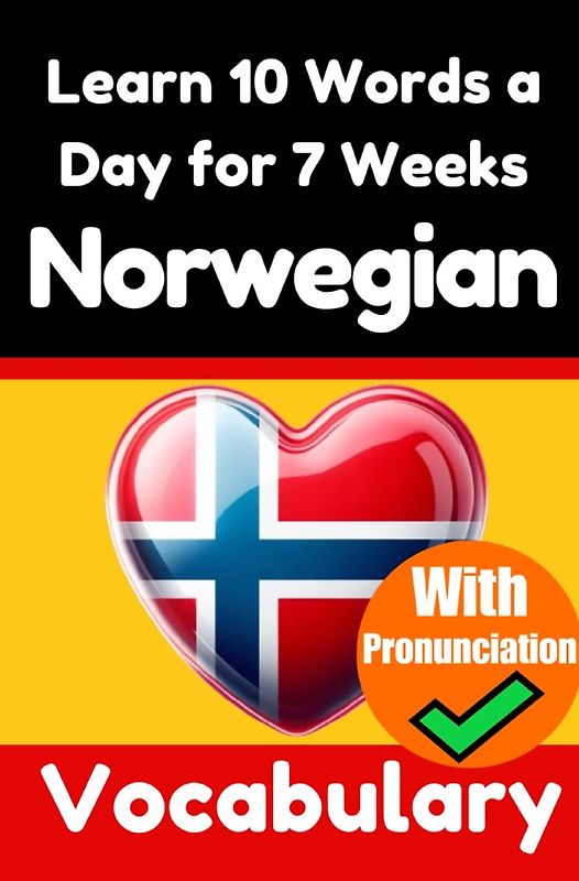 Norwegian Vocabulary Builder: Learn 10 Words a Day for 7 Weeks | The Daily Norwegian Challenge