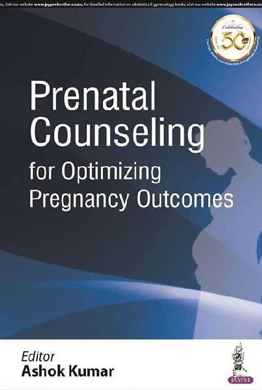Prenatal Counseling for Optimizing Pregnancy Outcomes