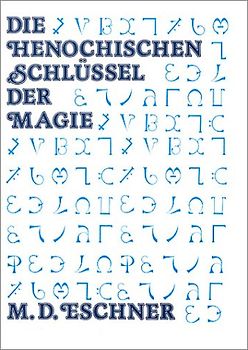 Die Henochischen Schlüssel der Magie