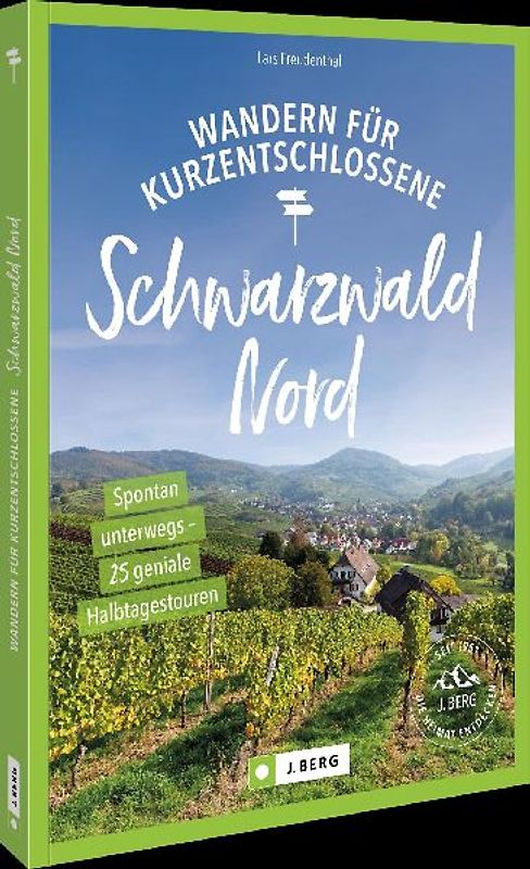 Wandern für Kurzentschlossene Schwarzwald Nord