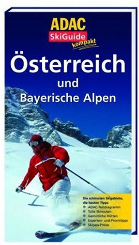 ADAC Ski Guide Bayrische Alpen und Österreich