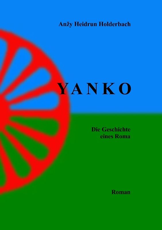 YANKO. Die Geschichte eines Roma