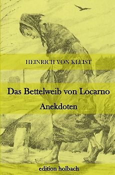 Das Bettelweib von Locarno. Anekdoten