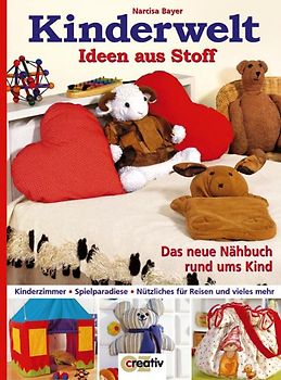 Kinderwelt - Ideen aus Stoff