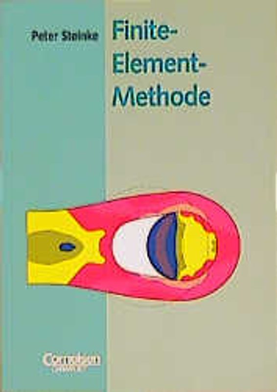 Finite-Element-Methode I. Theorie und Anwendungen