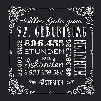 Alles Gute zum 92. Geburtstag: Gästebuch zum 92.Geburtstag für Mann oder Frau - 92 Jahre Geschenkidee & Vintage Deko Schwarz - Buch für Glückwünsche und Fotos der Gäste