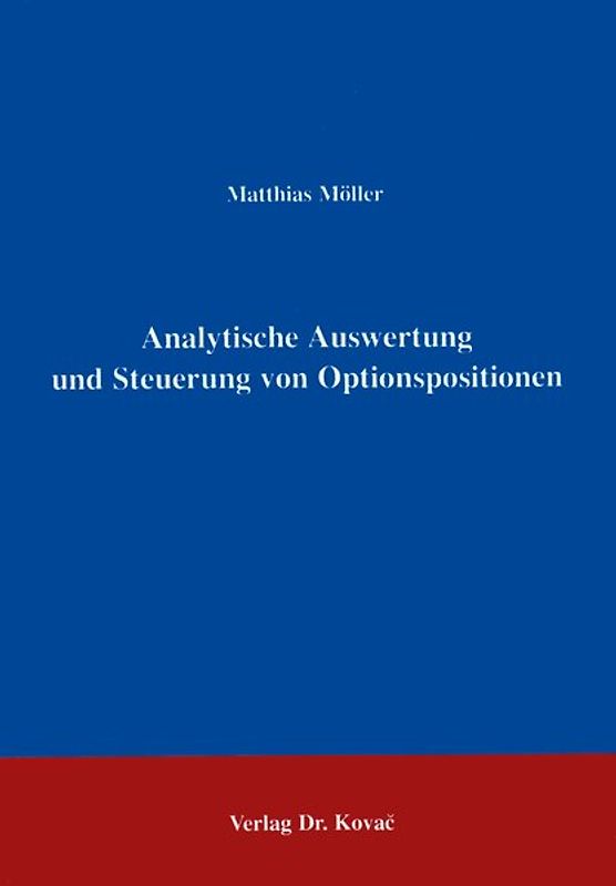 Analytische Auswertung und Steuerung von Optionspositionen