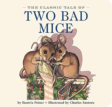 The Classic Tale of Two Bad Mice: The Classic Edition
