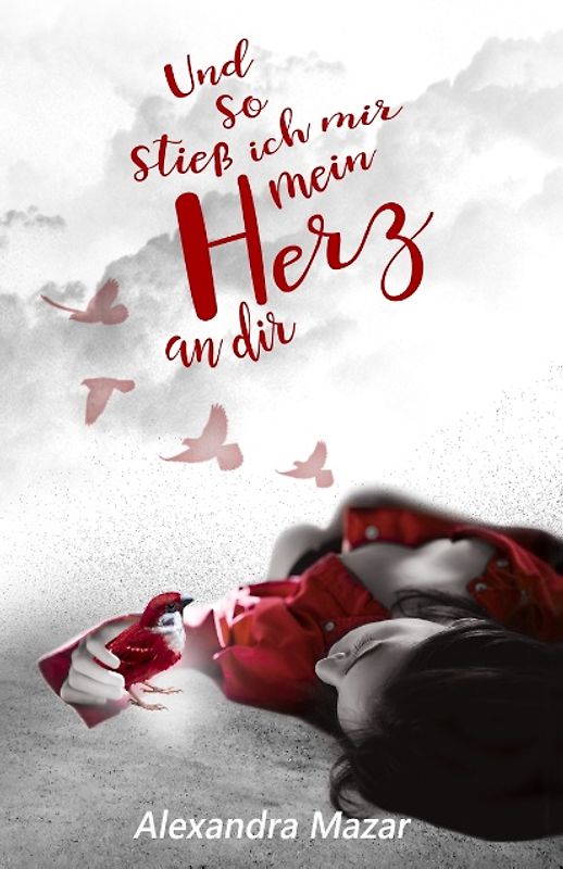 Und so stieß ich mir mein Herz an dir