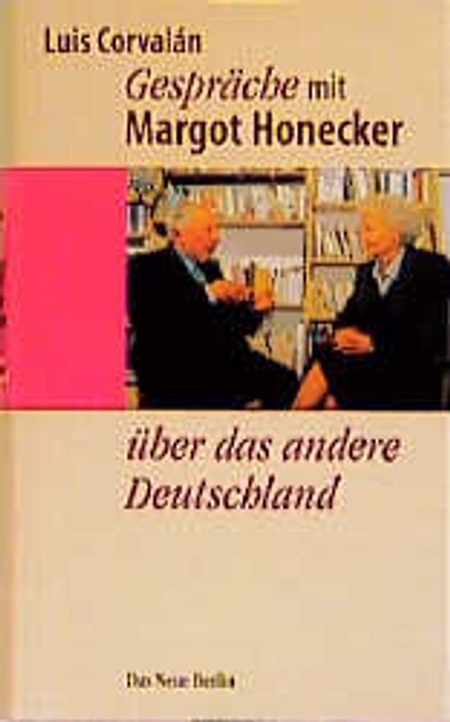 Gespräche mit Margot Honecker