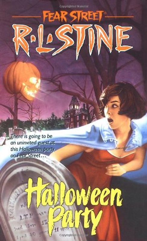 Fear Street: Halloween Party - There is going to be an uninvited guest at this Halloween Party on Fear Street...  - R. L. Stine