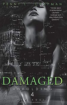Damaged (Unfolding, Band 4)