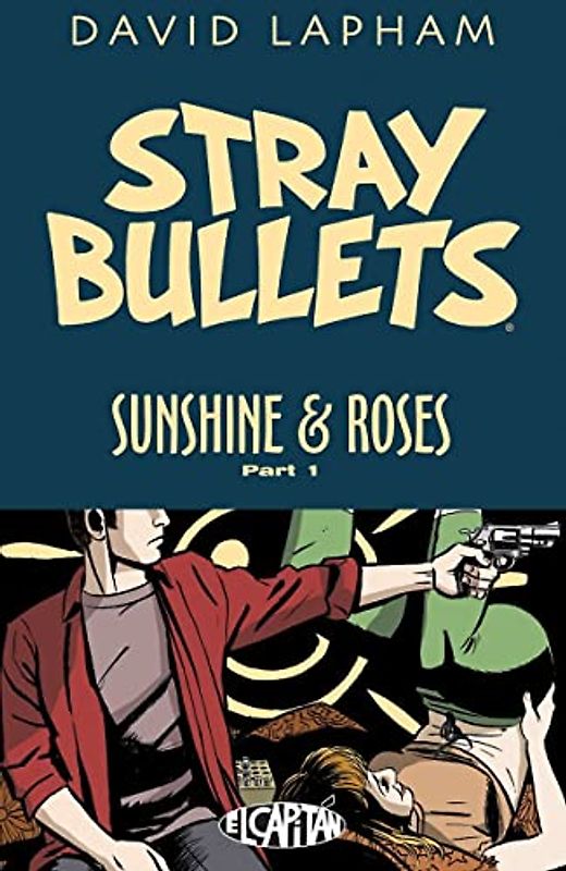 Stray Bullets: Sunshine & Roses Volume 1: Kretchmeyer