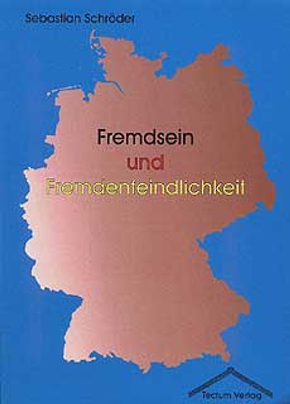 Fremdsein und Fremdenfeindlichkeit