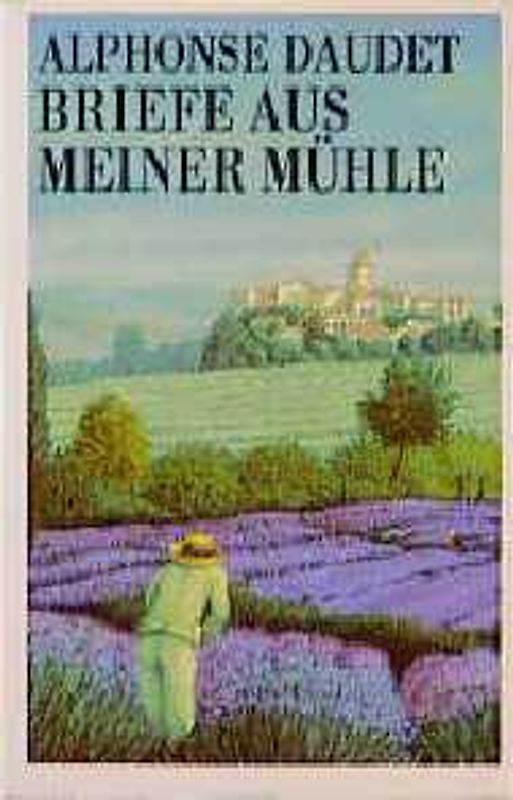 Briefe aus meiner Mühle